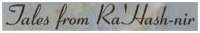 Tales from Ra'Hash-nir